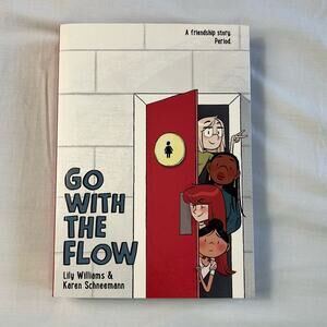 Go with the Flow by Karen Schneemann and Lily Williams Paperback Graphic Novel